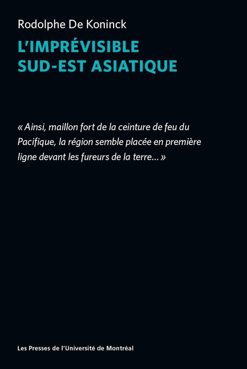 Couverture ebook de L'imprévisible Sud-Est asiatique, de De Koninck Rodolphe