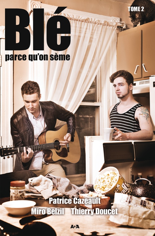 ebook cover of Blé parce qu'on sème, by Miro Belzil, Patrice Cazeault, Thierry Doucet