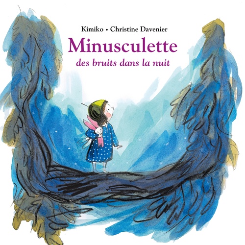 audiobook cover of Minusculette, des bruits dans la nuit, by Christine Davenier, Kimiko