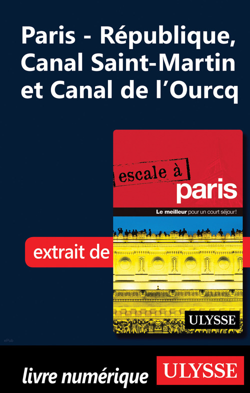 ebook cover of Paris - République, Canal Saint-Martin et Canal de l'Ourcq, by Yan Rioux