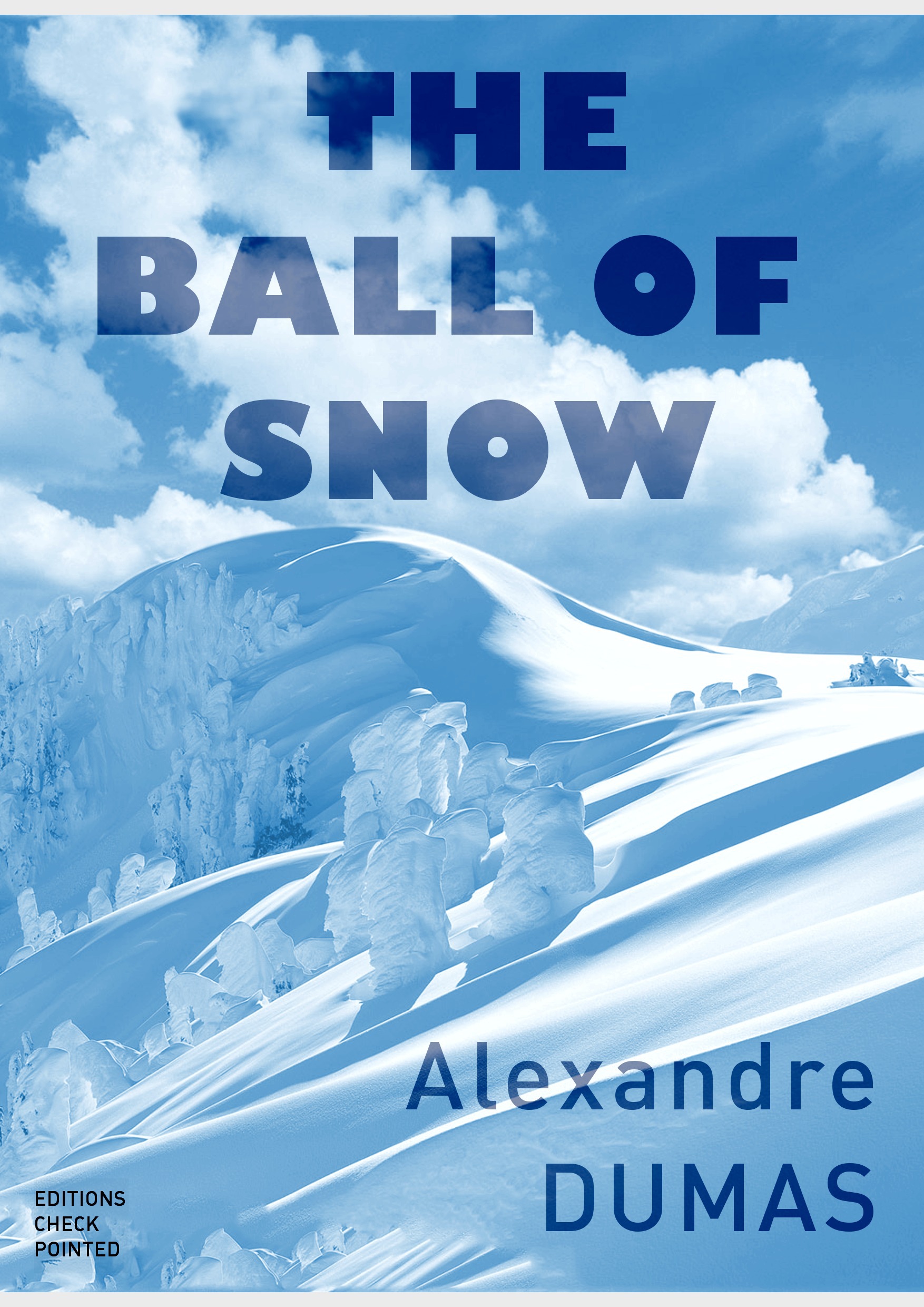 ebook cover of The Ball of Snow, by Alexandre Dumas