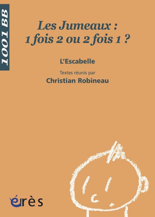Couverture ebook de Les Jumeaux : 1 fois 2 ou 2 fois 1 ? - 1001 bb n°97, de Christian Robineau