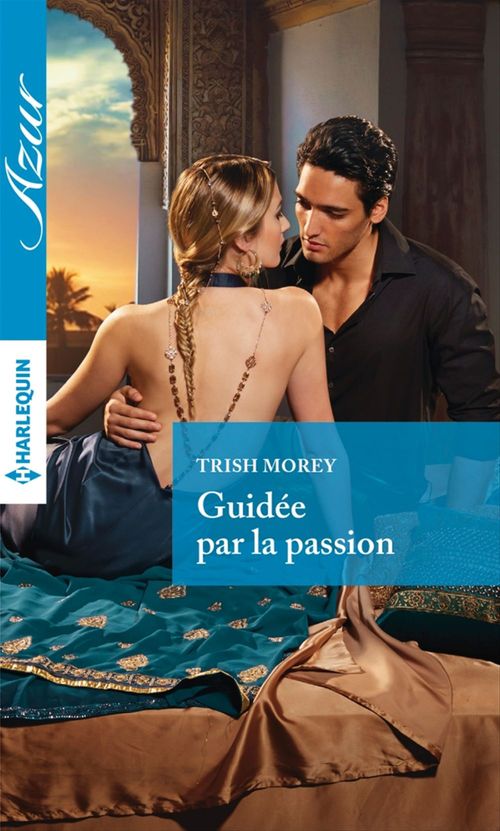 Couverture ebook de Guidée par la passion, de Trish Morey