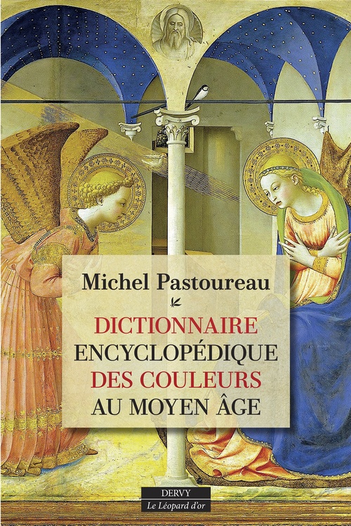ebook cover of Dictionnaire encyclopédique des couleurs au Moyen Âge, by Michel Pastoureau