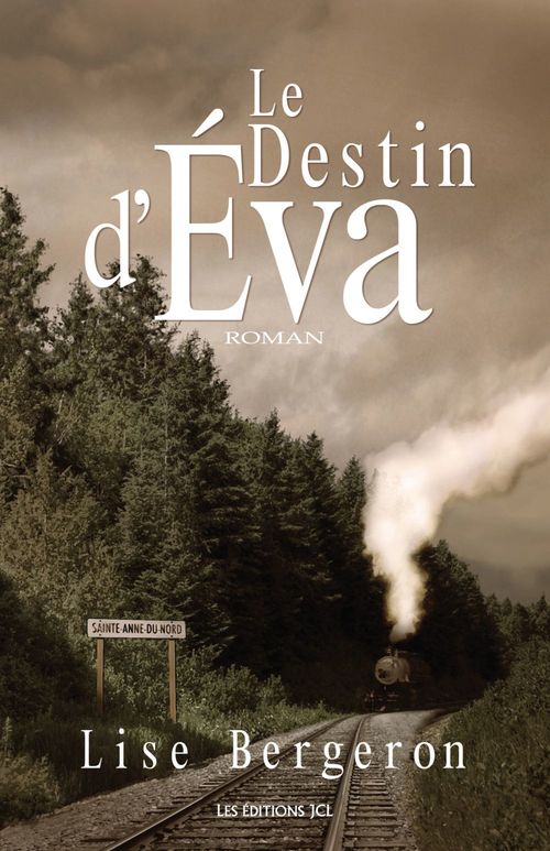 ebook cover of Le Destin d'Éva, by Bergeron Lise