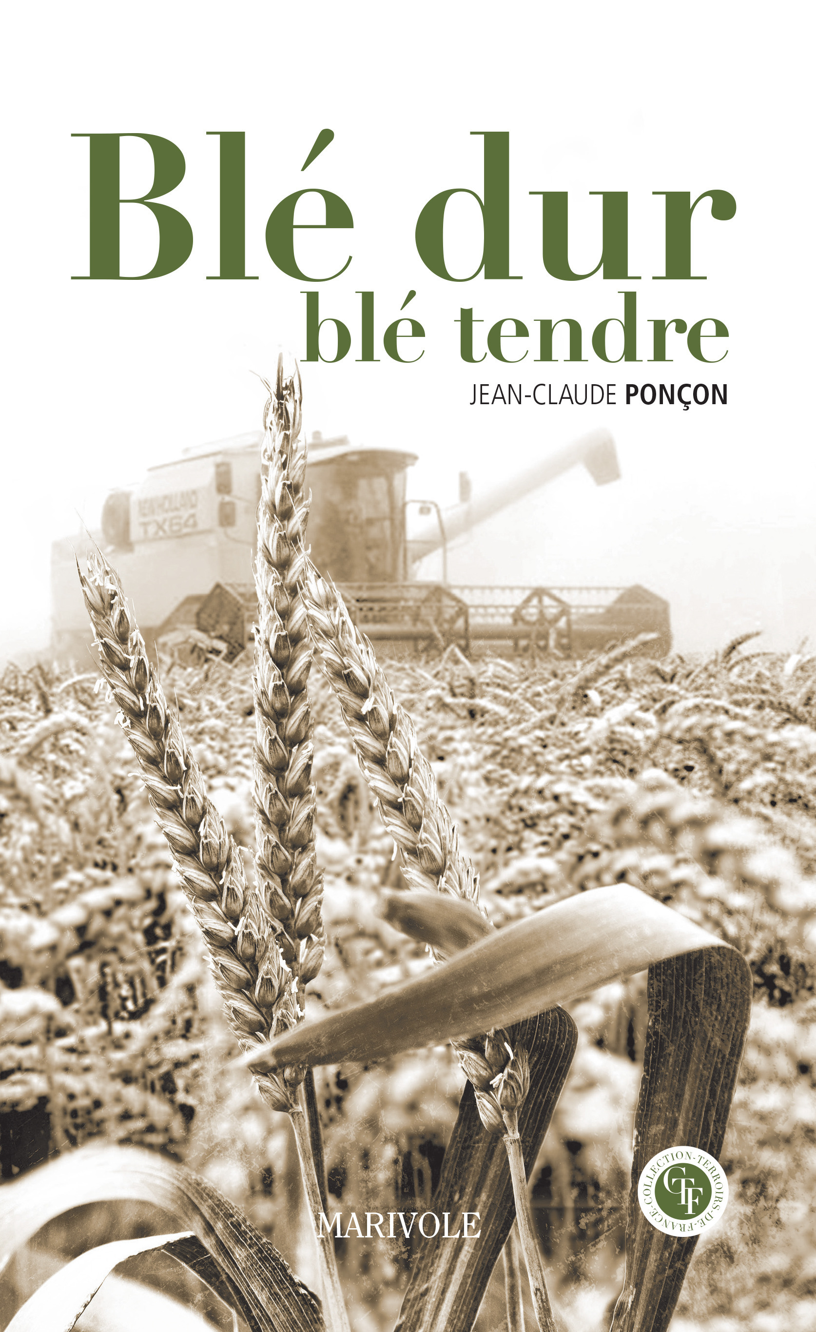 Couverture ebook de Blé dure, blé tendre, de Jean-Claude Ponçon