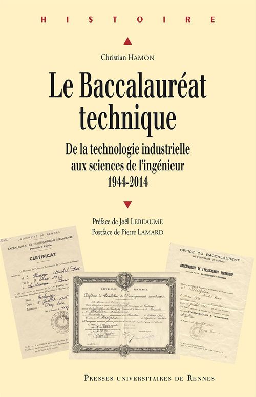 Couverture ebook de Le baccalauréat technique - De la technologie industrielle aux sciences de l´ingénieur, 1944-2014, de Christian Hamon