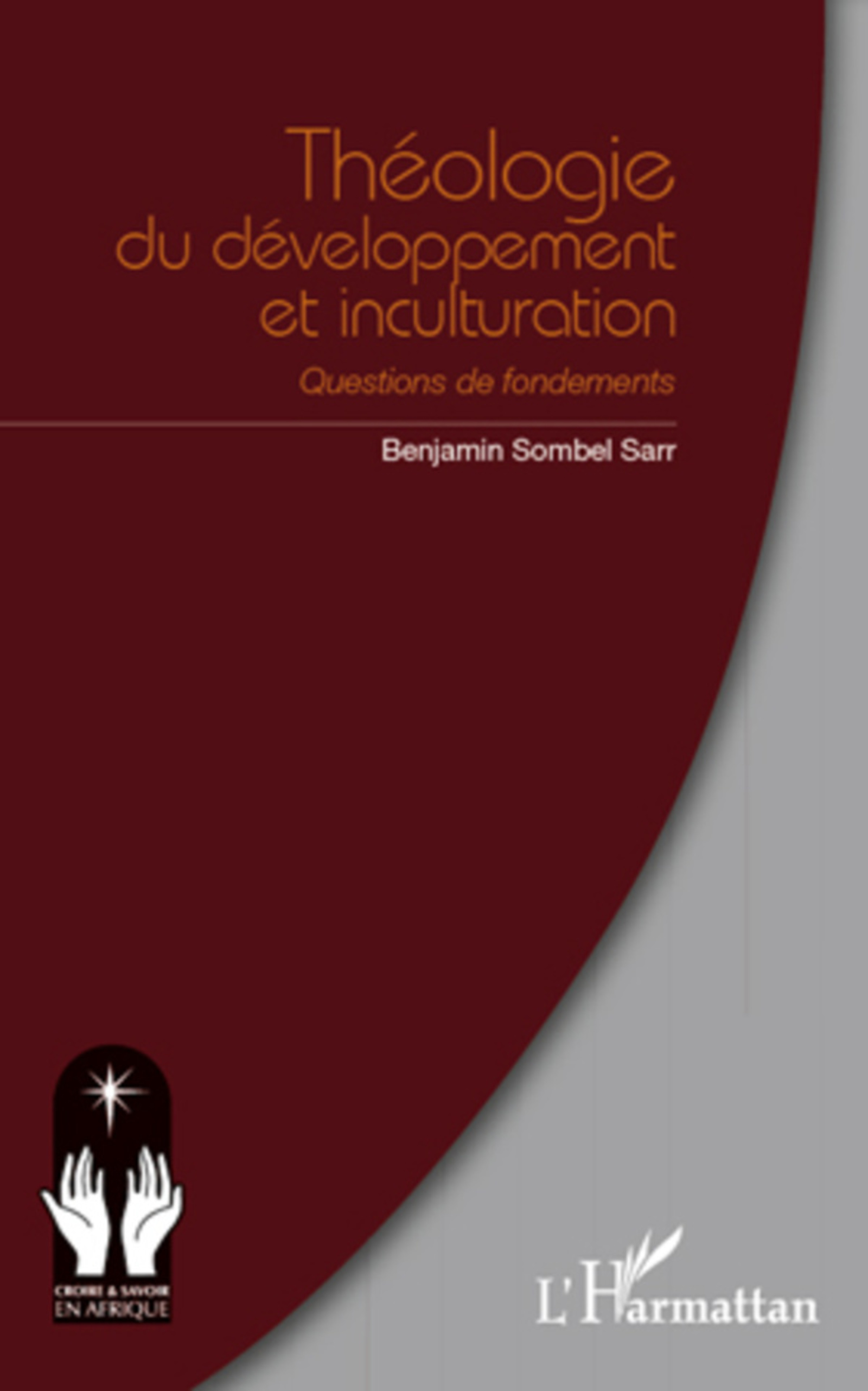 Couverture ebook de Théologie du développement et inculturation, de Benjamin Sombel Sarr