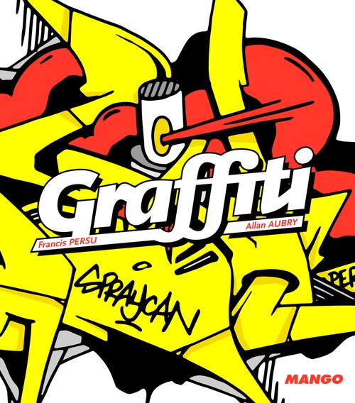 ebook cover of Graffiti, by Allan Aubry, Francis Persu