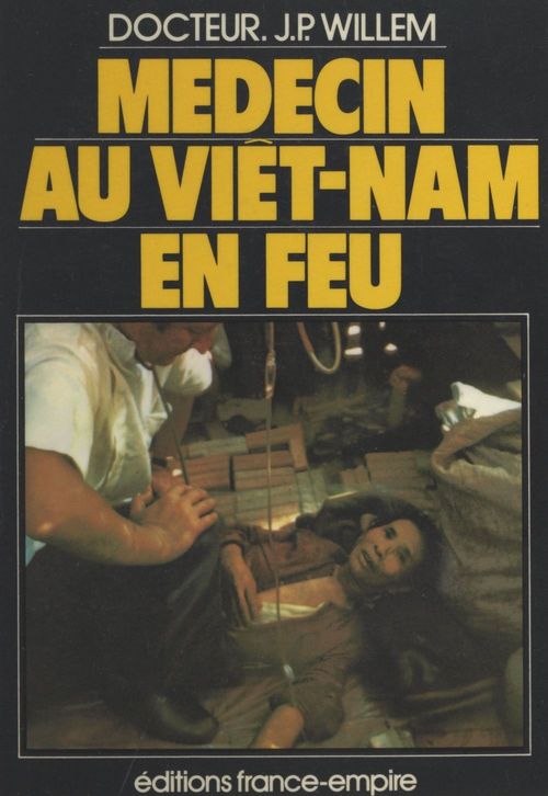 ebook cover of Médecin au Viêt-Nam en feu, by Jean-Pierre Willem