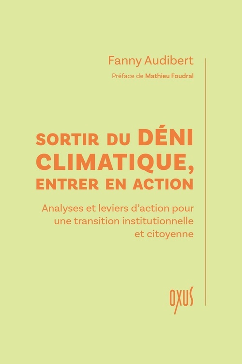 Couverture ebook de Sortir du déni climatique, entrer en action - Analyses et leviers d'action pour une transition, de Fanny Audibert