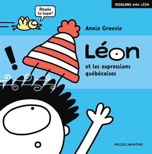 ebook cover of Léon et les expressions québécoises, by Annie Groovie