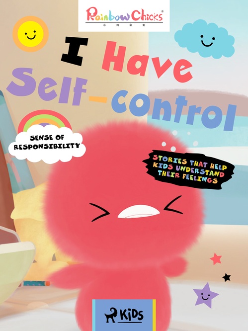 Couverture ebook de Rainbow Chicks - Sense of Responsibility - I Have Self-Control, de Tthunder Animation