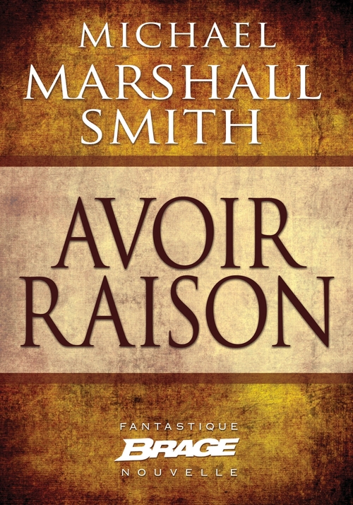 ebook cover of Avoir raison, by Michael Marshall Smith