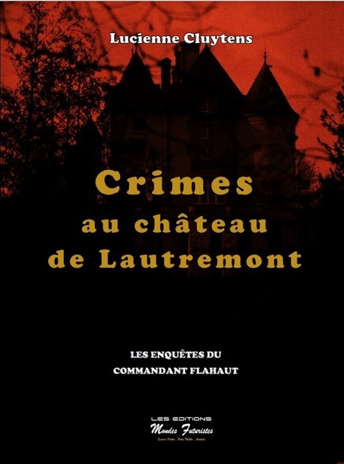 ebook cover of Crimes au château de Lautrement, by Lucienne Cluytens