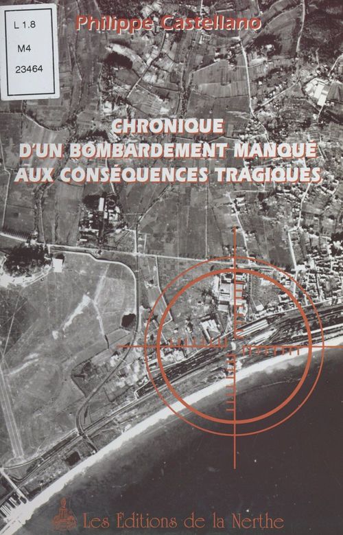Couverture ebook de Chronique d'un bombardement manqué aux conséquences tragiques, de Philippe Castellano