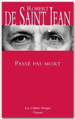 ebook cover of Passé pas mort, by Robert de Saint Jean