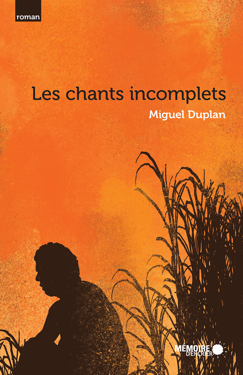 Couverture ebook de Les chants incomplets, de Miguel Duplan