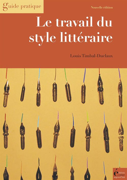 ebook cover of Le travail du style littéraire, by Louis Timbal-duclaux