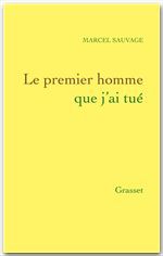 ebook cover of Le Premier Homme que j'ai tué, by Marcel Sauvage