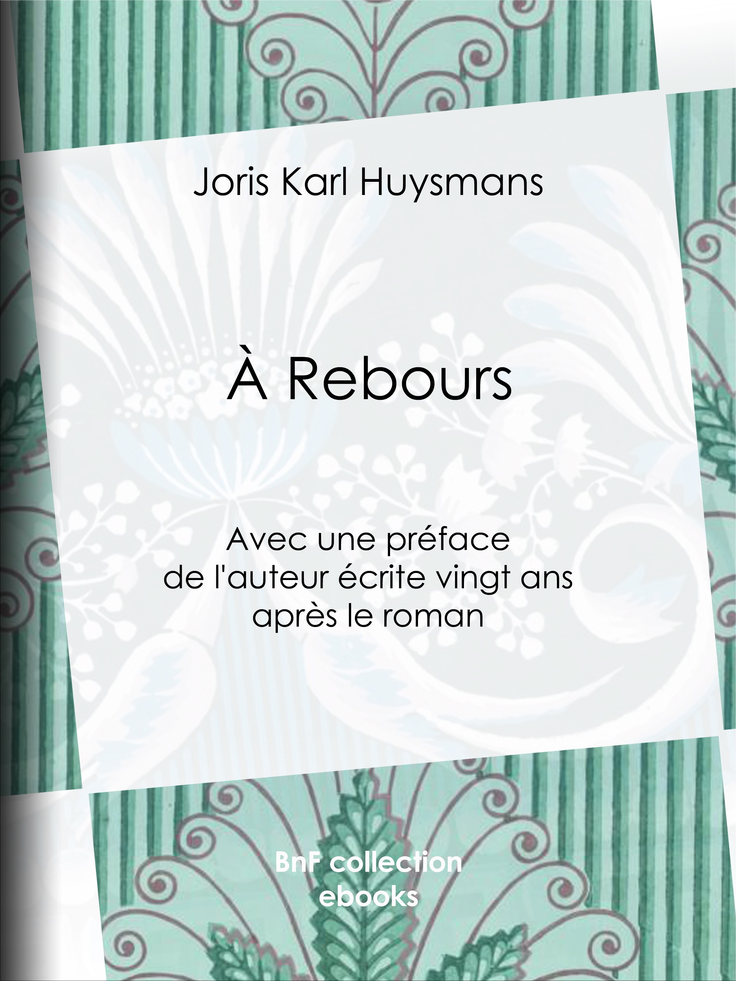 ebook cover of A Rebours, by Joris-Karl Huysmans