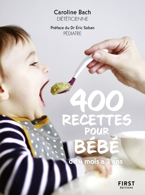 Couverture ebook de 400 recettes pour bébé, NED - De 4 mois à 3 ans, de Caroline Bach