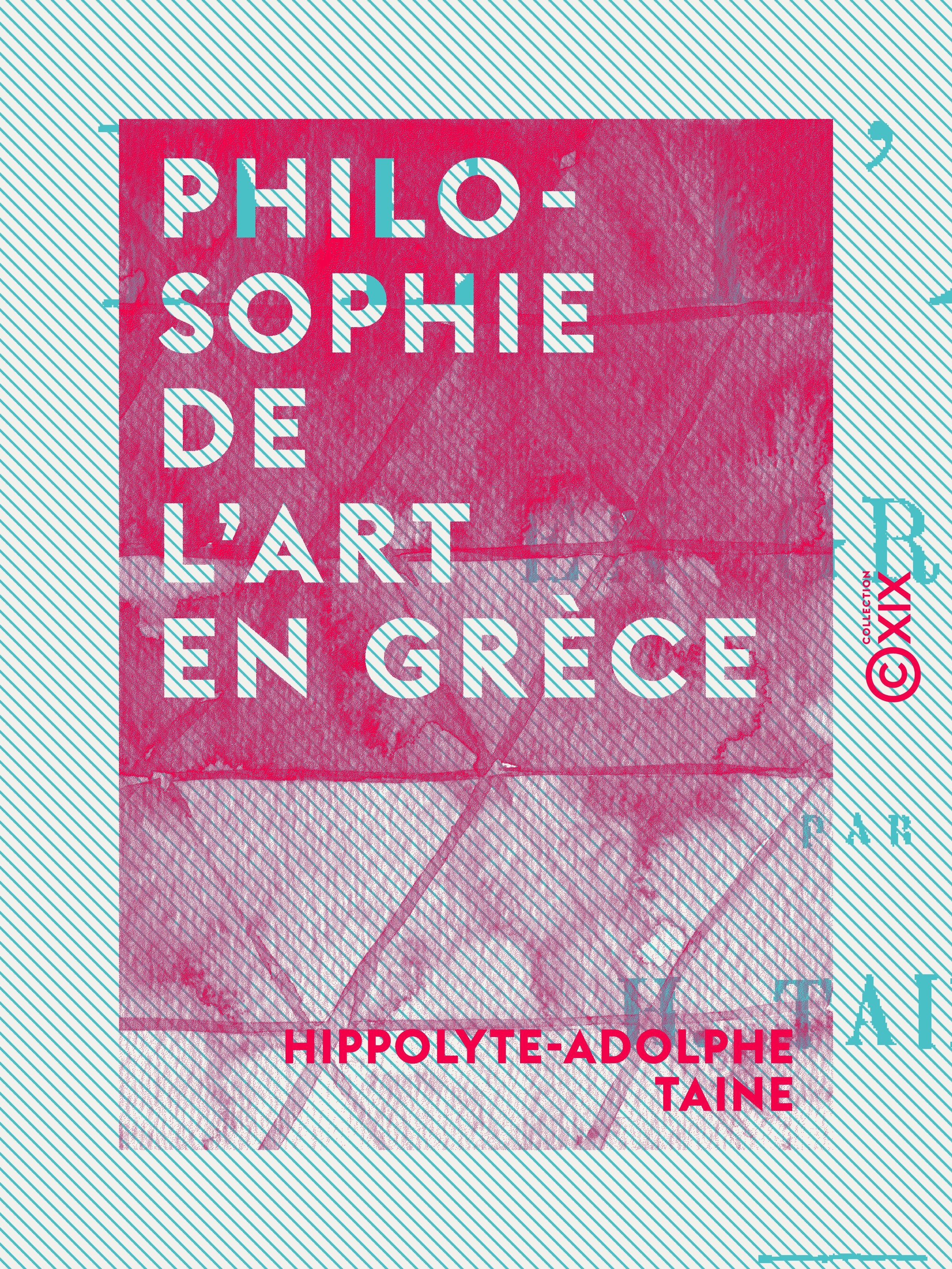 Couverture ebook de Philosophie de l'art en Grèce, de Hippolyte-Adolphe Taine