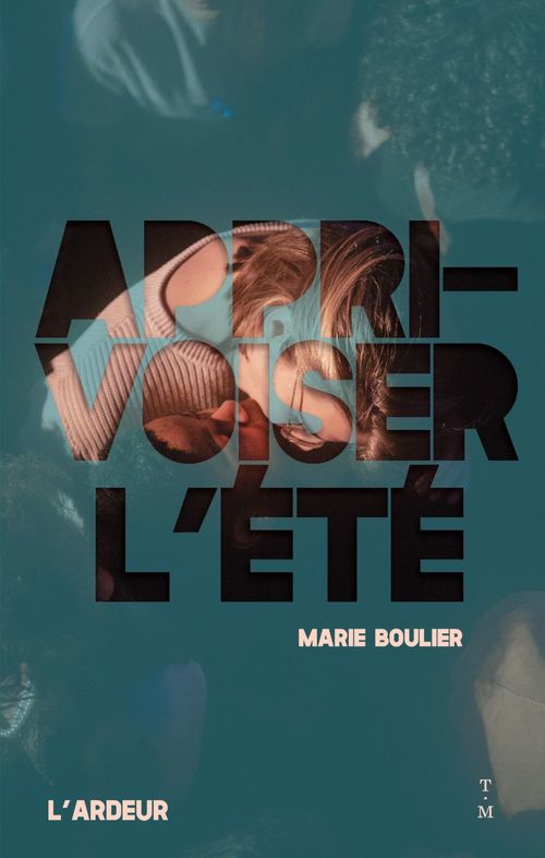 ebook cover of Apprivoiser l'été, by Marie Boulier