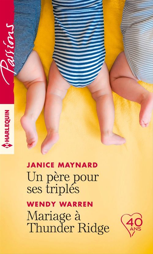 Couverture ebook de Un père pour ses triplés - Mariage à Thunder Ridge, de Janice Maynard, Wendy Warren