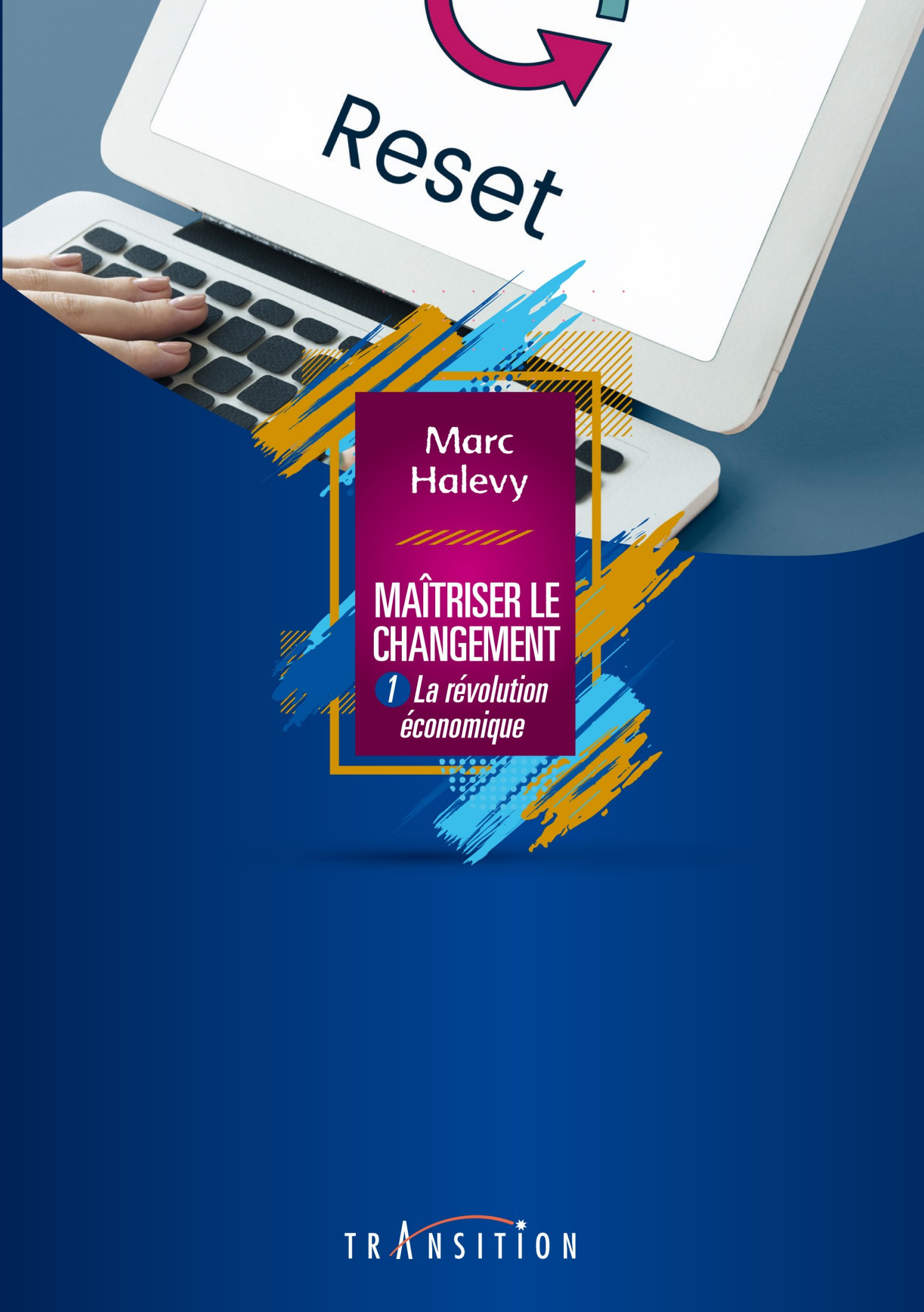 Couverture ebook de Maîtriser le changement Tome 1, de Marc Halévy