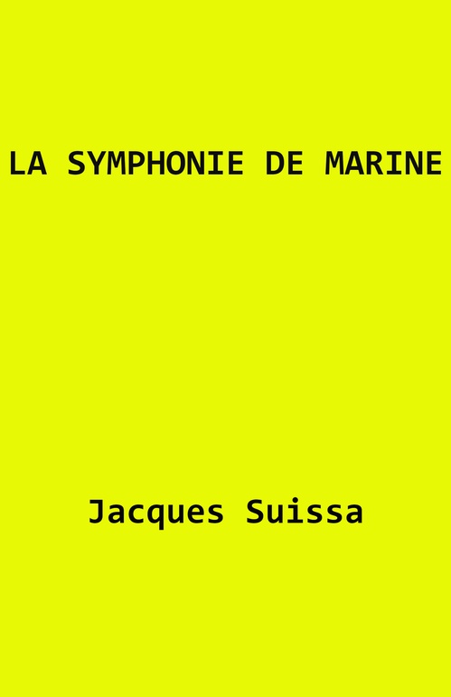 Couverture ebook de La Symphonie de Marine, de Jacques Suissa
