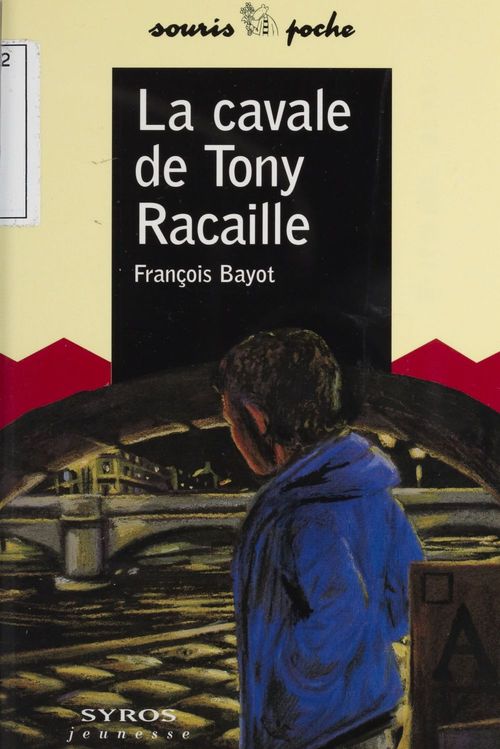 ebook cover of La Cavale de Tony Racaille, by Francois Bayot