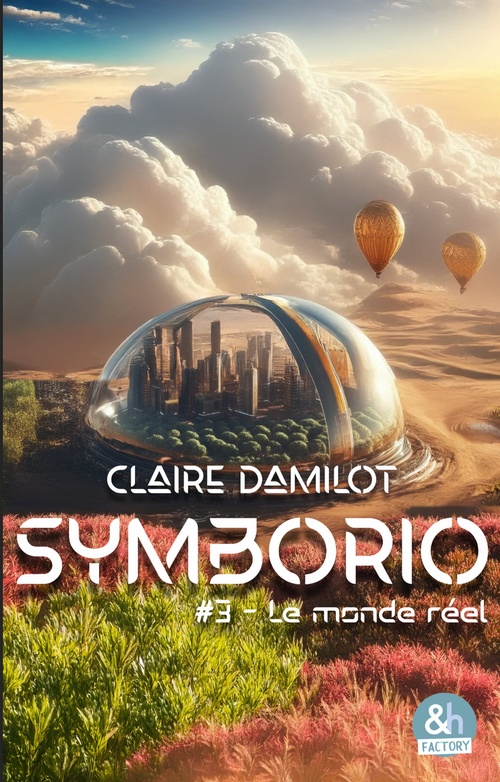 ebook cover of Symborio #3 - Le monde réel, by Claire Damilot