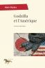Couverture ebook de Godzilla et l'Amérique, de Vezina Alain