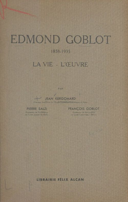 Couverture ebook de Edmond Goblot, de Francois Goblot, Jean Kergomard, Pierre Salzi