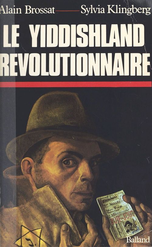 Couverture ebook de Vie et mort du Yiddishland révolutionnaire, de Alain Brossat, Sylvia Klingberg