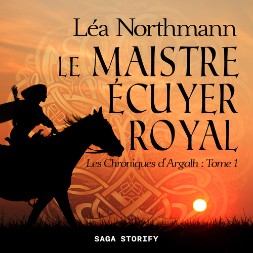 audiobook cover of Les Chroniques d'Argalh, T1 : Le Maistre écuyer royal, by Léa Northmann