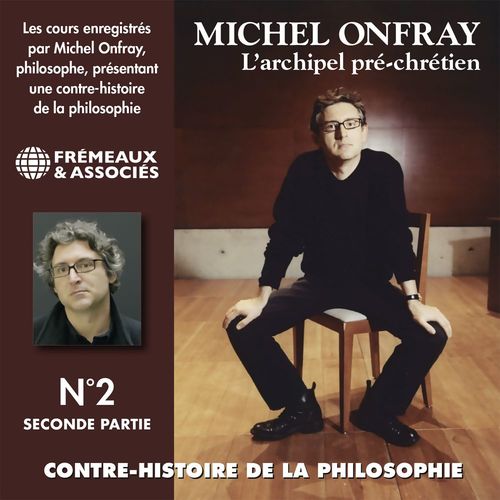audiobook cover of Contre-histoire de la philosophie (Volume 2.2) - L'archipel pré-chrétien II (d'Épicure à Diogène dOEnoanda 2), by Michel Onfray
