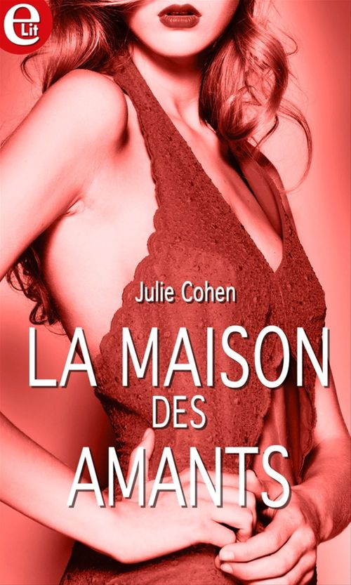 ebook cover of La maison des amants, by Julie Cohen