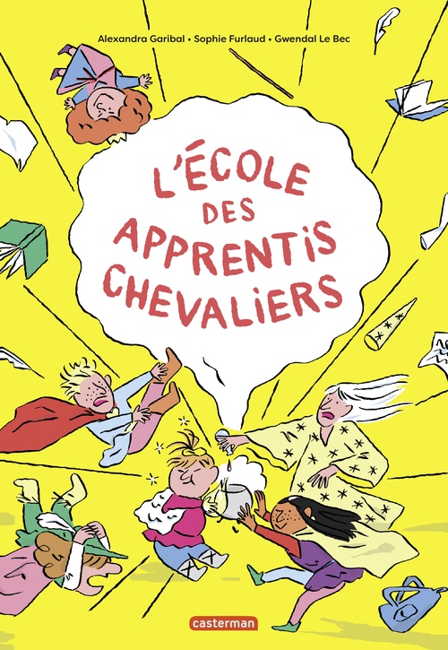 Couverture ebook de L'école des apprentis chevaliers, de Alexandra Garibal, Sophie Furlaud, Gwendal Le Bec