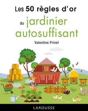 Couverture ebook de 50 règles d'or du jardinier autosuffisant, de Valentine Prinet