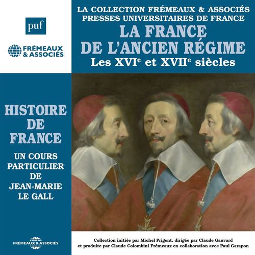 Couverture audiobook de Histoire de France (Volume 4) - La France de l'ancien régime, Les XVIe et XVIIe siècles, de Jean-Marie Le Gall
