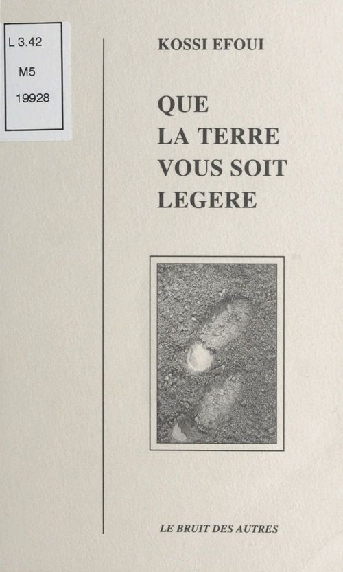 Couverture ebook de Que la terre vous soit légère, de Yosuah Kossi Efoui