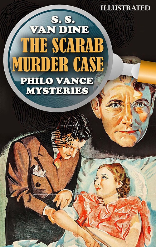 ebook cover of The Scarab Murder Case. Philo Vance Mysteries. Illustrated, by S. S. Van Dine