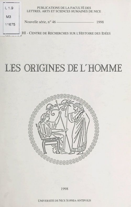 ebook cover of Les origines de l'homme d'après les Anciens : actes du Colloque organisé par le Centre de recherches d'histoire des idées, les 5-7 octobre 1995, à la Faculté des lettres de Nice, by J-M Galy, A Thivel
