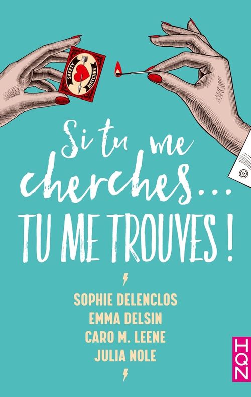 ebook cover of Si tu me cherches... Tu me trouves !, by Sophie Delenclos, Emma Delsin, Caro M. Leene, Julia Nole