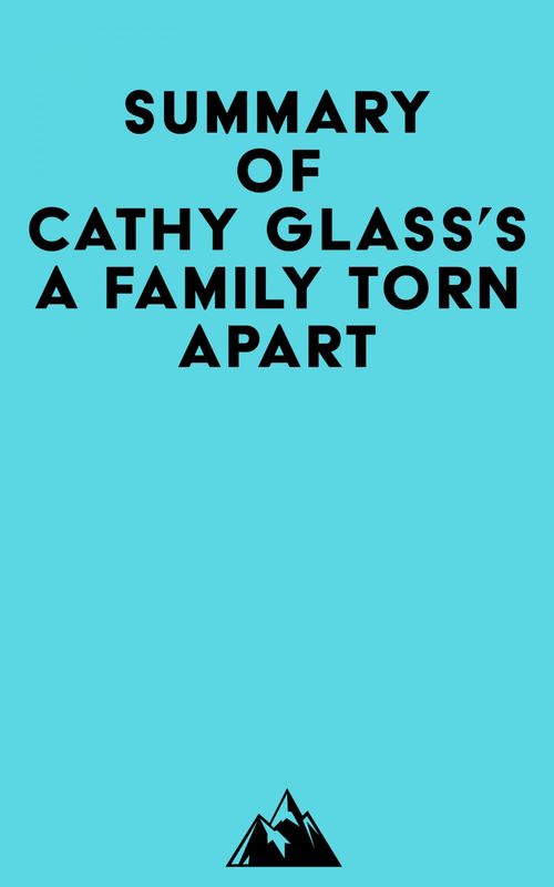 Couverture ebook de Summary of Cathy Glass's A Family Torn Apart, de Everest Media