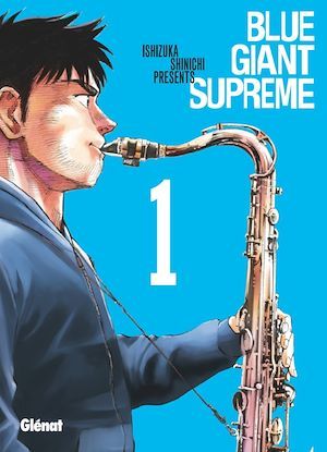 Couverture ebook de Blue Giant Supreme - Tome 01, de Shinichi Ishizuka