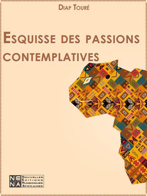 ebook cover of Esquisse des passions contemplatives, by Diap Toure