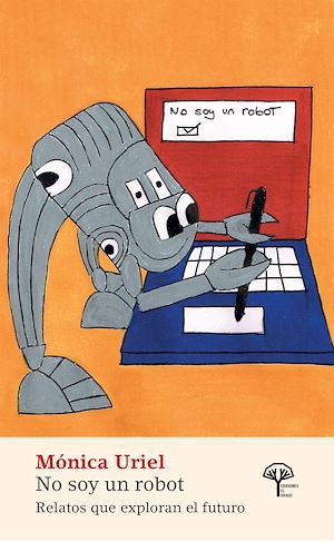 ebook cover of No soy un robot, by Mónica Uriel